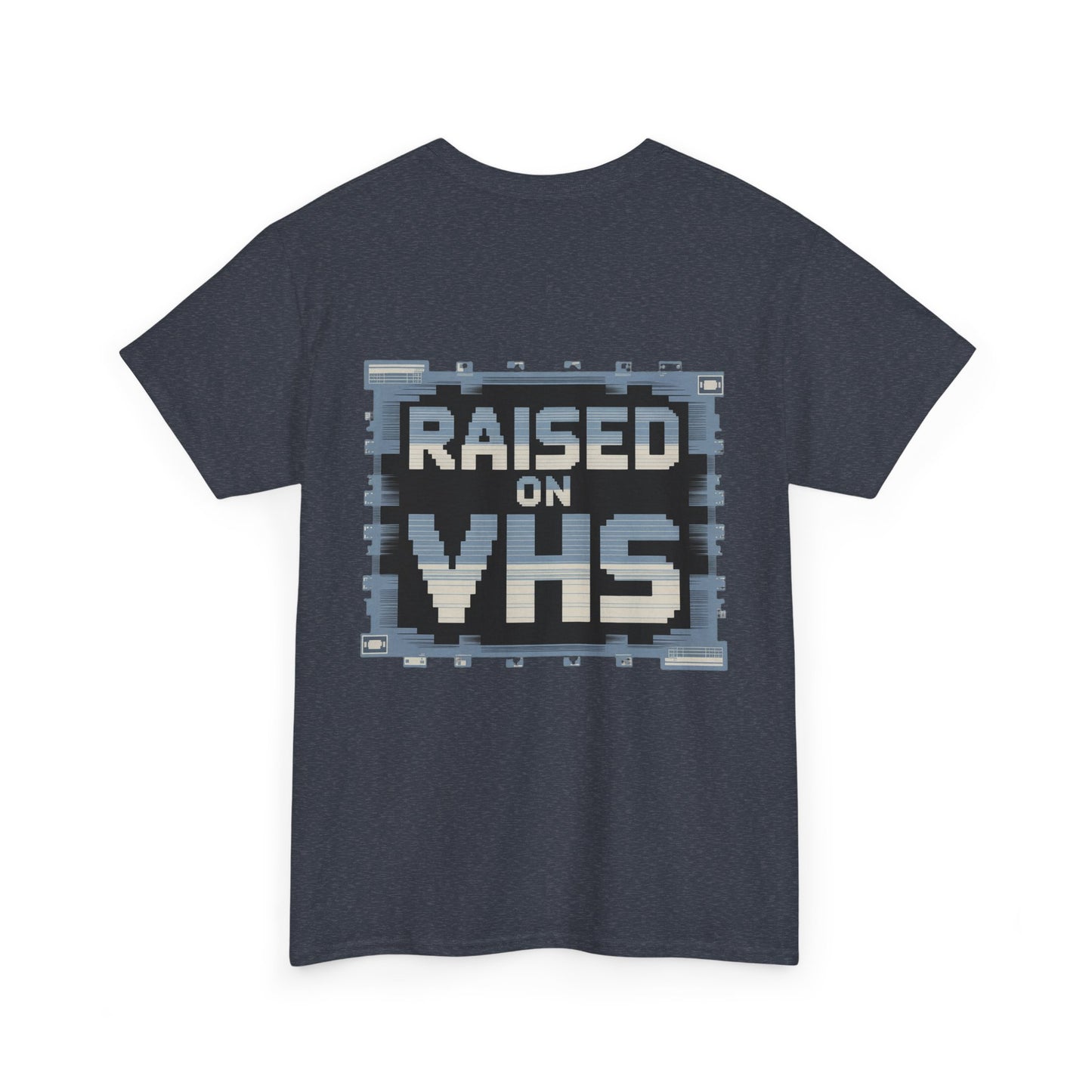 Raised on VHS Retro T-Shirt - Vintage 80s 90s Nostalgia Tee for Movie Lovers