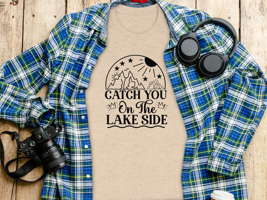 Catch You On The Lake Side Graphic Design Unisex T-Shirt T-Shirt - Outdoor & Adventure Collection - Mile Marker 16 Gear by Cloud 16 Clothing Co.
