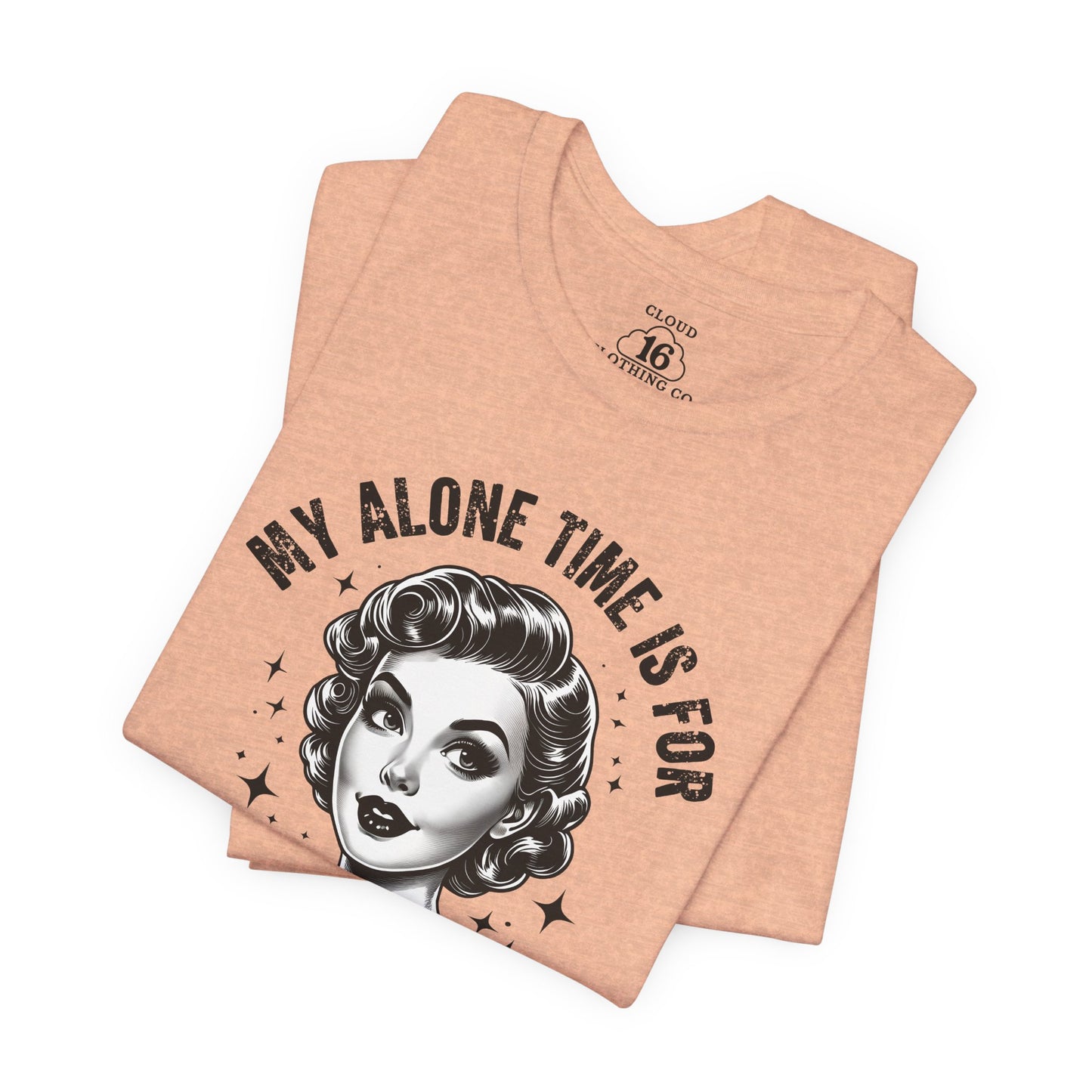 My Alone Time Is for Everyone's Safety - Funny Coffee Lover's T-Shirt