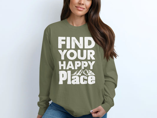Find Your Happy Place Graphic Long Sleeve Shirt