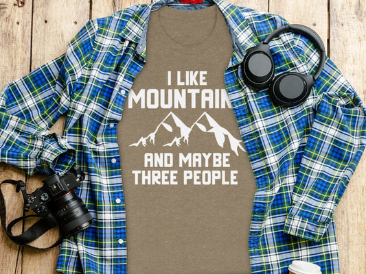 I Like Mountains And Maybe Three People Funny T-Shirt T-Shirt - Outdoor & Adventure Collection - Mile Marker 16 Gear by Cloud 16 Clothing Co.