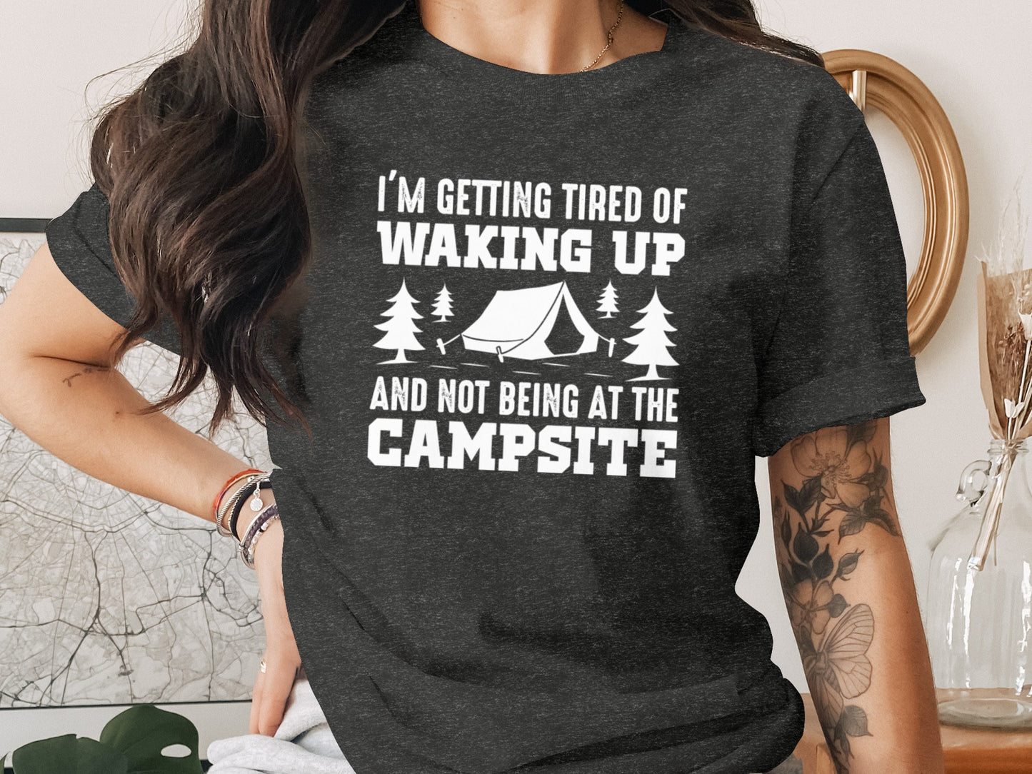 I'm Getting Tired Of Waking Up Campsite Tent T-Shirt T-Shirt - Outdoor & Adventure Collection - Mile Marker 16 Gear by Cloud 16 Clothing Co.
