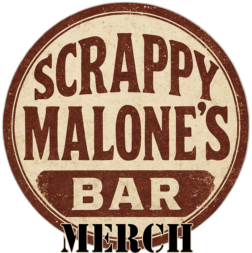 Scrappy Malone's Bar Merch