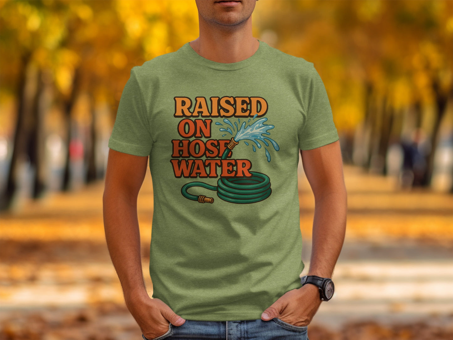 Raised On Hose Water Graphic T-shirt for Garden Enthusiasts