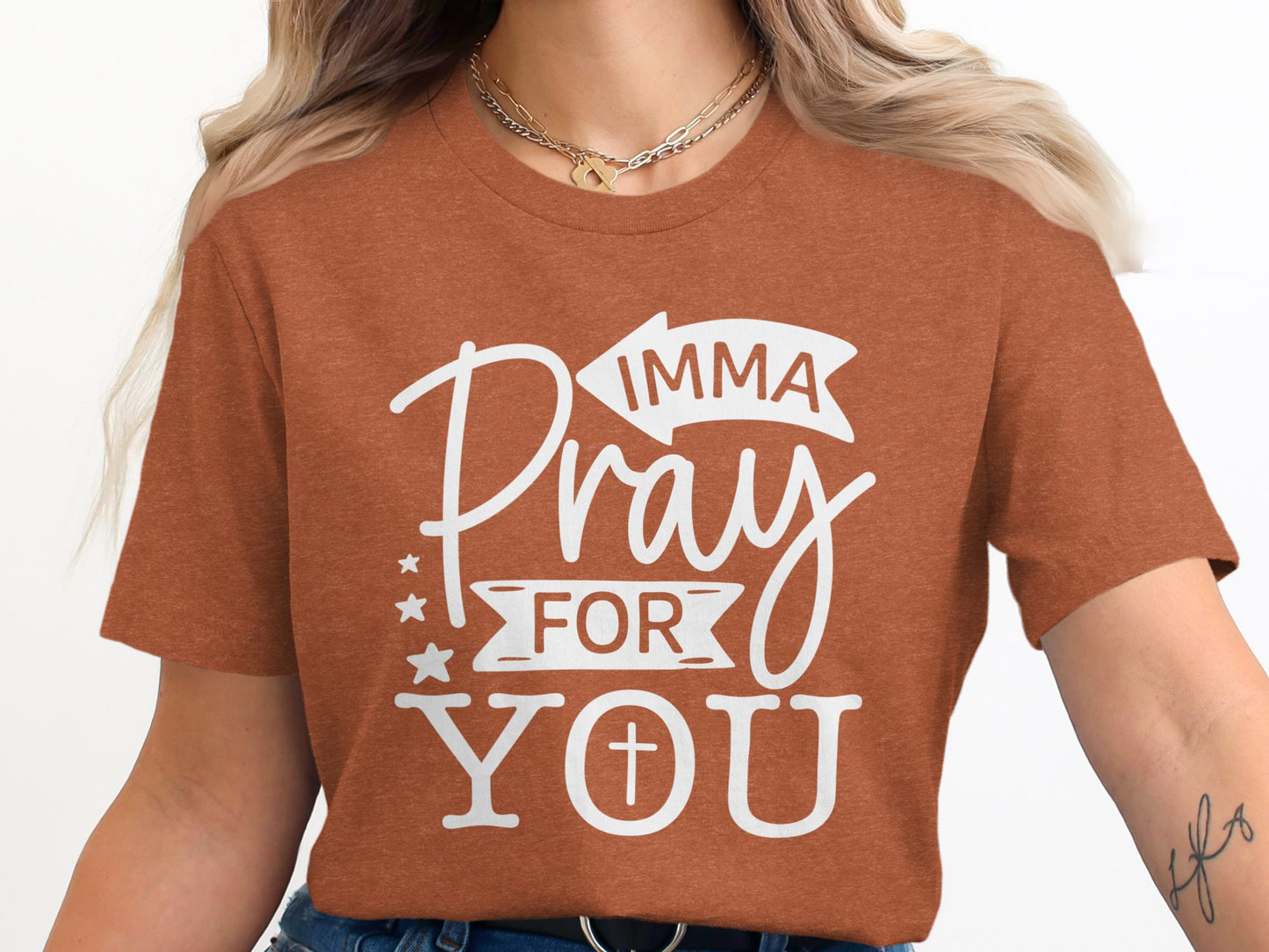 Imma Pray For You Inspirational Graphic Tee