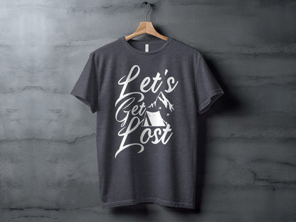 Lets Get Lost Tent and Mountain Graphic Design T-Shirt T-Shirt - Outdoor & Adventure Collection - Mile Marker 16 Gear by Cloud 16 Clothing Co.
