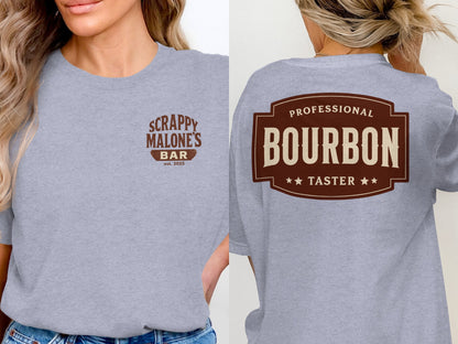 Professional Bourbon Taster Funny Alcohol Design T-Shirt T-shirt - Scrappy Malone's Bar 100-Proof Humor - Cloud 16 Clothing Co.