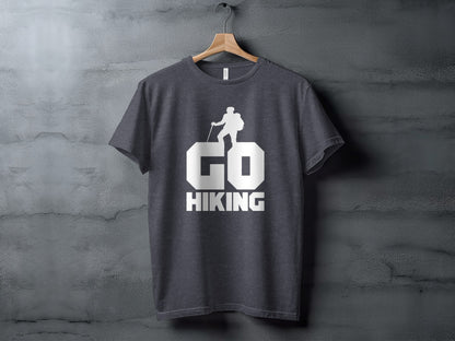 Go Hiking Motivation For Adventurous Hikers T-Shirt T-Shirt - Outdoor & Adventure Collection - Mile Marker 16 Gear by Cloud 16 Clothing Co.