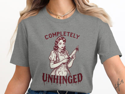 Completely Unhinged Vintage Style Graphic Tee