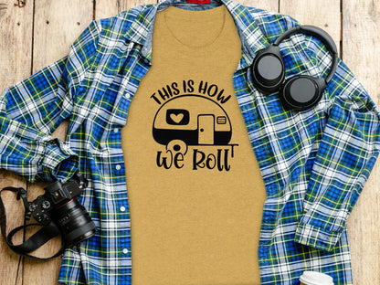 This is How We Roll Camper Graphic For Adventurers T-Shirt T-Shirt - Outdoor & Adventure Collection - Mile Marker 16 Gear by Cloud 16 Clothing Co.
