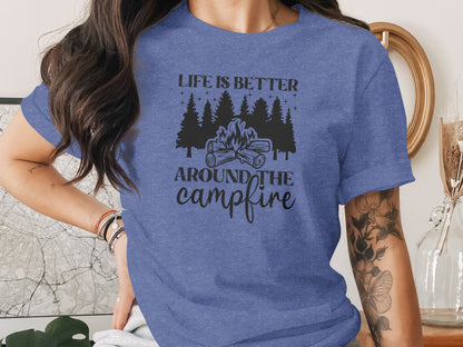 Life Is Better Around The Campfire Outdoor Adventure T-Shirt T-Shirt - Outdoor & Adventure Collection - Mile Marker 16 Gear by Cloud 16 Clothing Co.