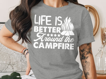 Life Is Better Around The Campfire Graphic Print T-Shirt T-Shirt - Outdoor & Adventure Collection - Mile Marker 16 Gear by Cloud 16 Clothing Co.