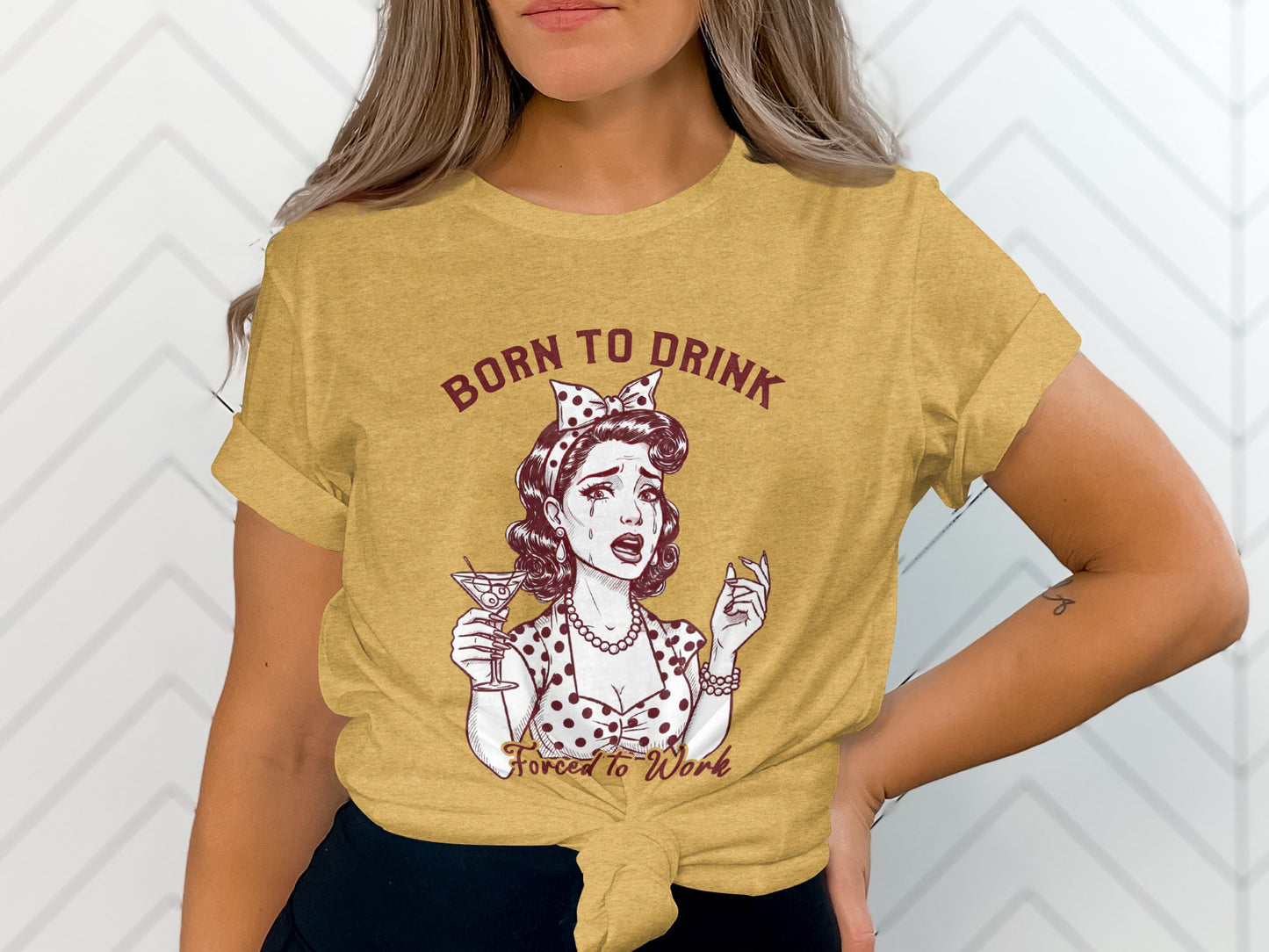 Born To Drink Forced To Work Graphic Tee Shirt