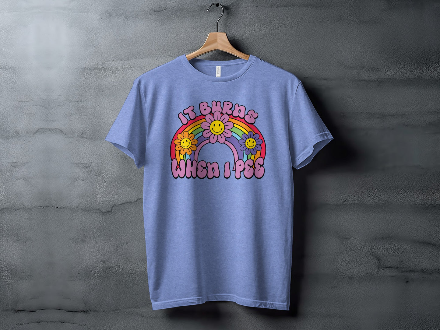 It Burns When I Pee Rainbow Design T-Shirt