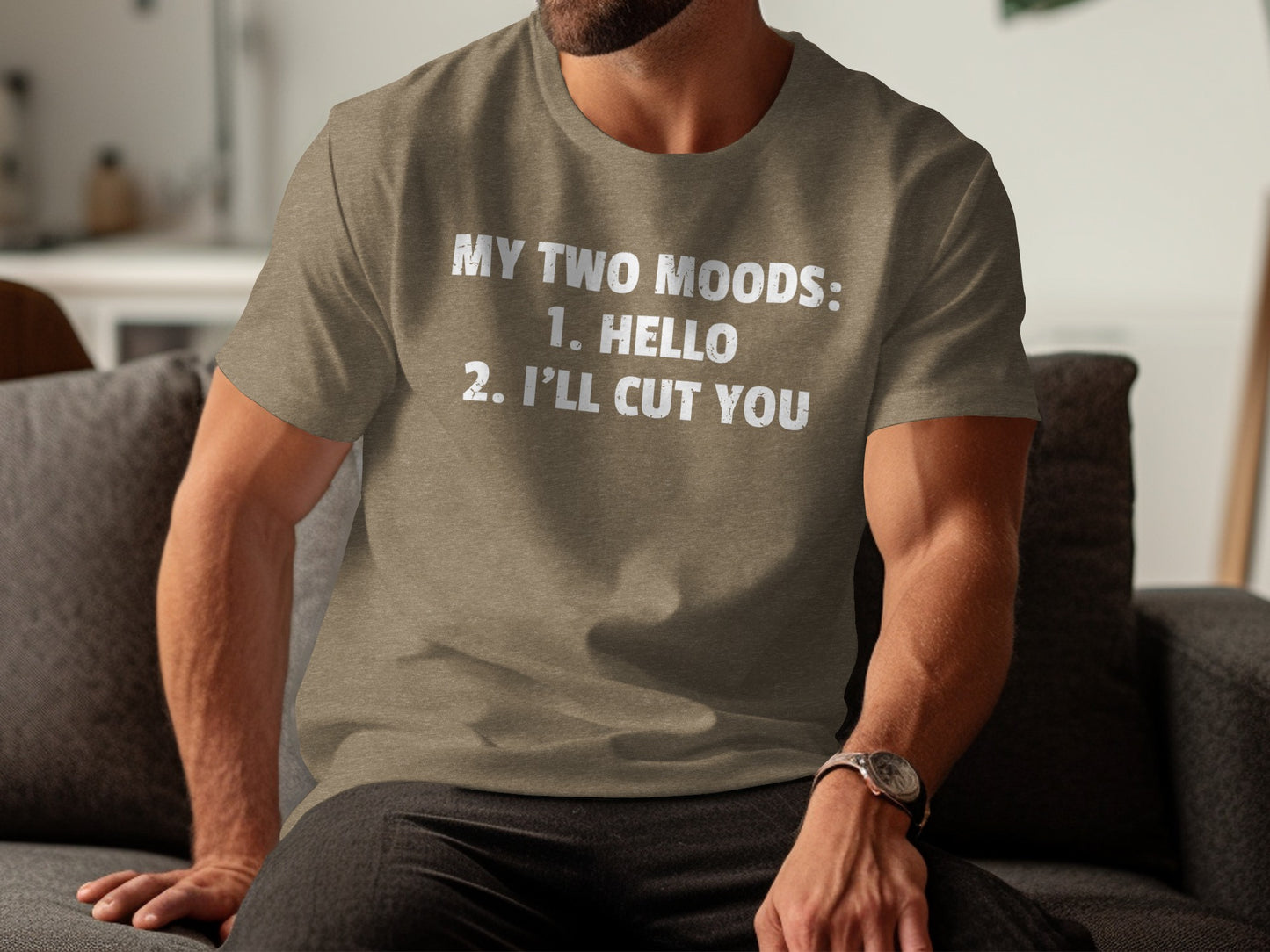 My Two Moods Hello I'll Cut You Graphic T-Shirt