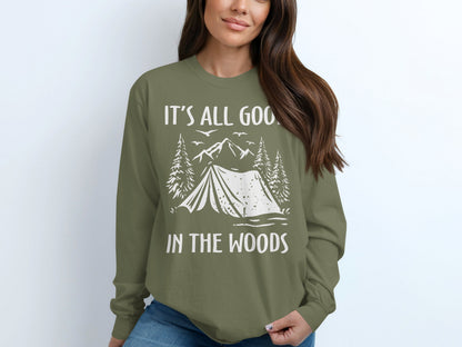It's All Good In The Woods Camping Long Sleeve Shirt
