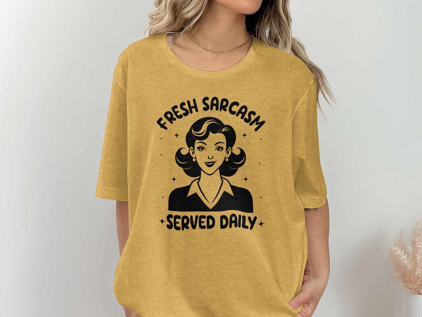 Fresh Sarcasm Served Daily Design Graphic Tee Shirt