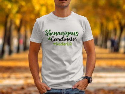 Shenanigans Coordinator #TeacherLife T-shirt