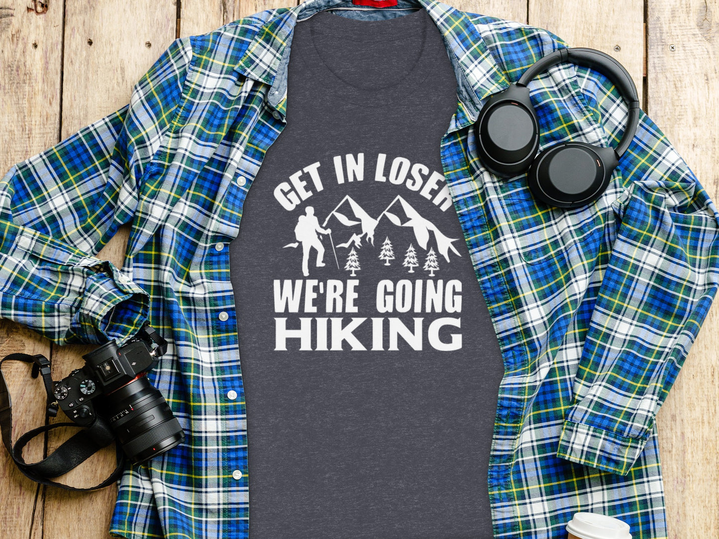 Get in Loser Were Going Hiking Funny Outdoor Trip T-Shirt T-Shirt - Outdoor & Adventure Collection - Mile Marker 16 Gear by Cloud 16 Clothing Co.