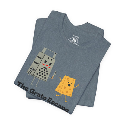 The Grate Escape - Funny Cheese Pun T-Shirt for Food Lovers