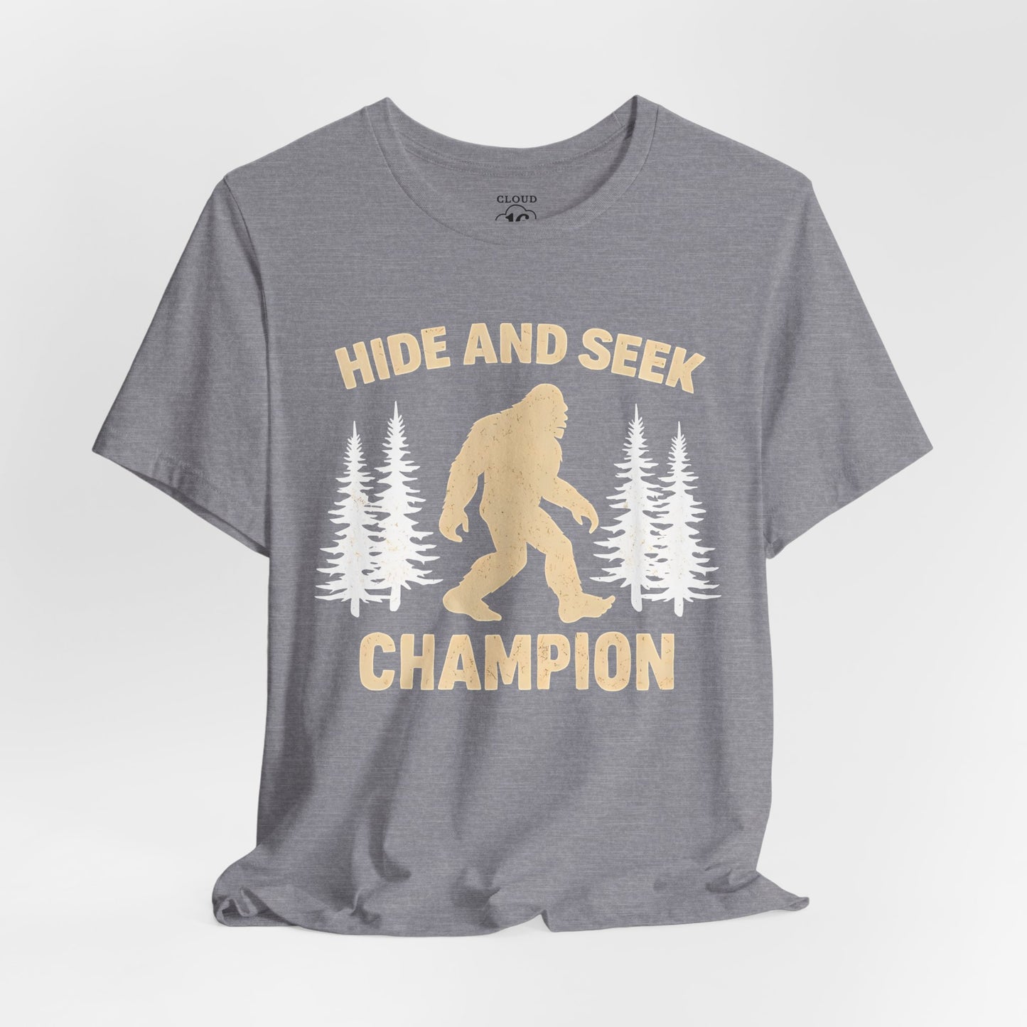 Sasquatch Hide and Seek Champion T-Shirt - Funny Outdoor Camping Tee