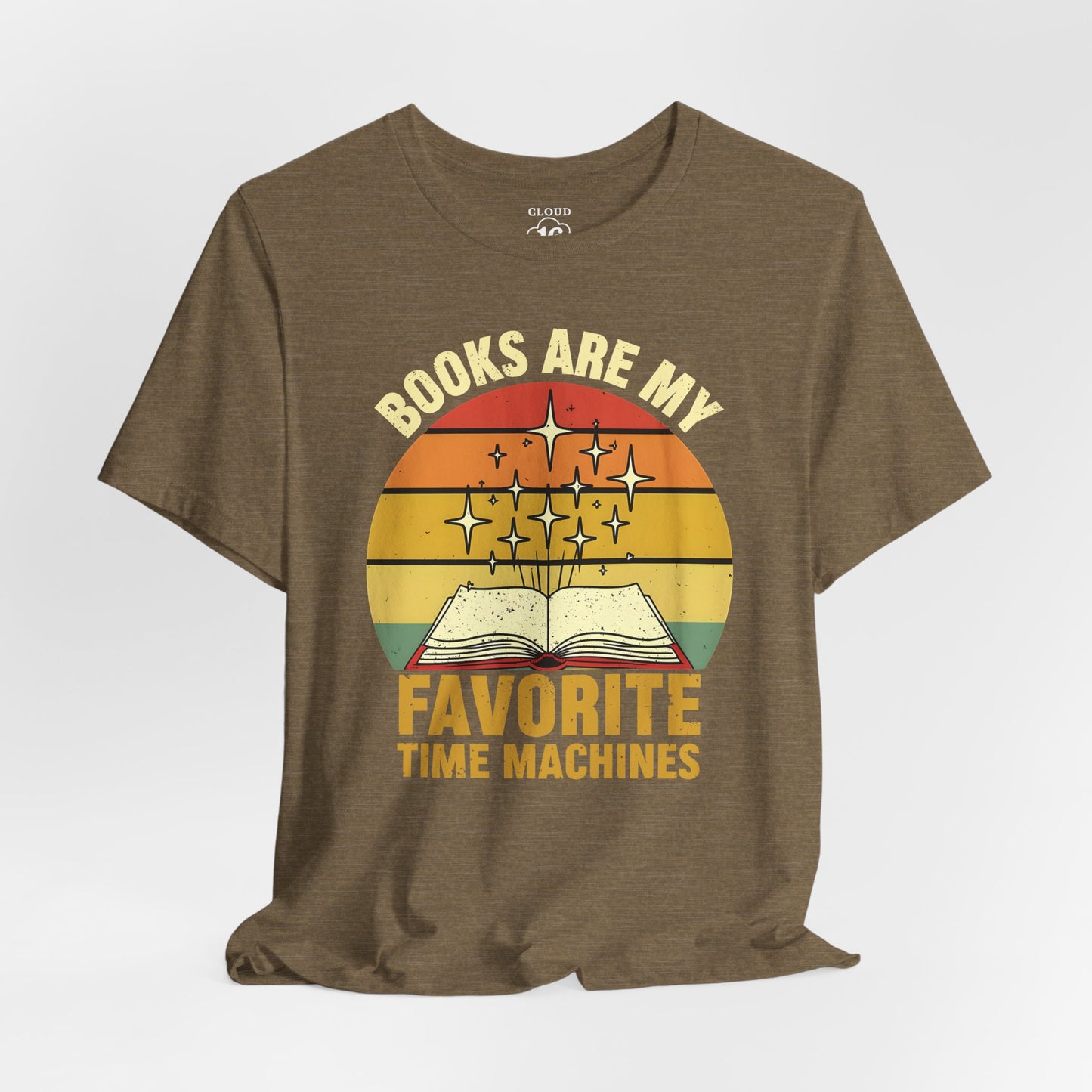 Books Are My Favorite Time Machines T-Shirt - Literary Book Lover Gift