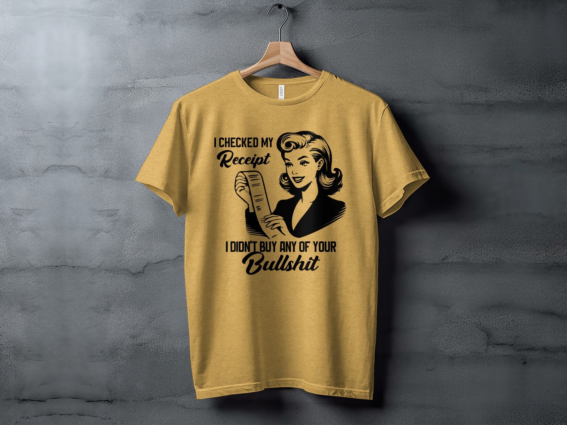 I Checked My Receipt Novelty Graphic T-Shirt Product