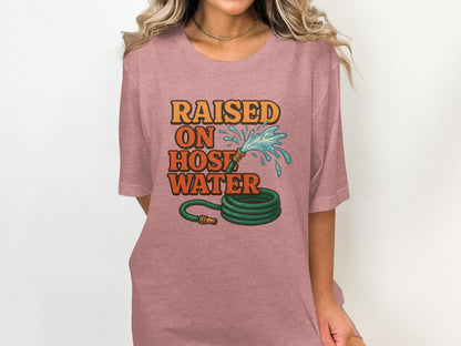 Raised On Hose Water Graphic Printed T-shirt