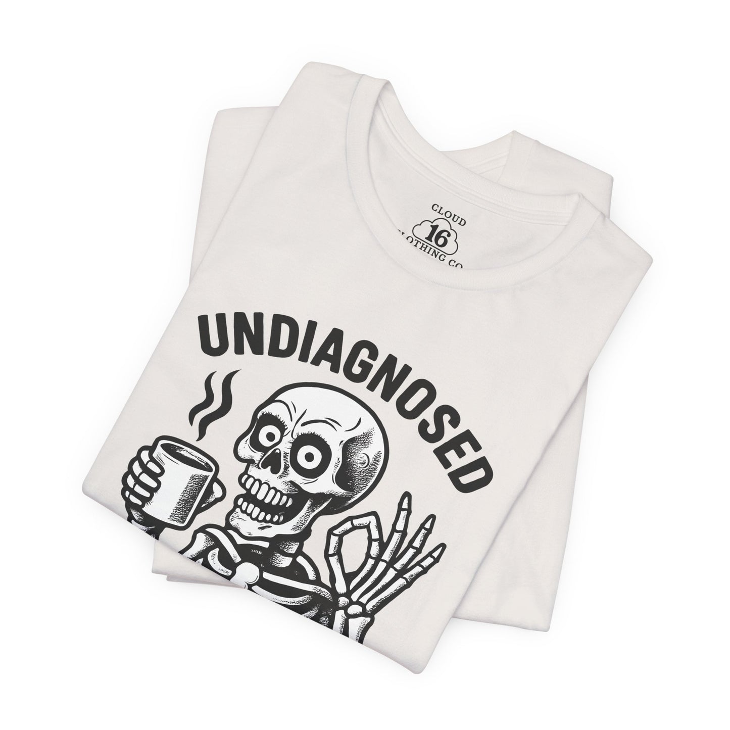 Undiagnosed Skeleton Tee - Funny Medical Humor Halloween Shirt