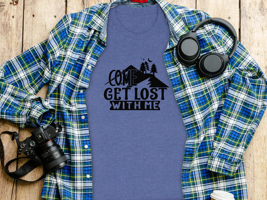 Come Get Lost With Me Mountains and Trees Graphic T-Shirt T-Shirt - Outdoor & Adventure Collection - Mile Marker 16 Gear by Cloud 16 Clothing Co.