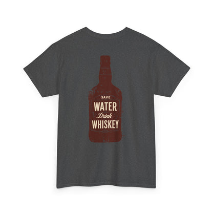 Save Water Drink Whiskey T-Shirt - Funny Unisex Tee by Scrappy Malone's Bar