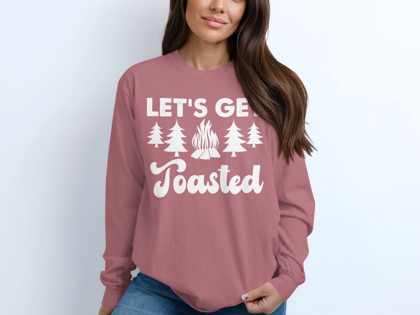 Let's Get Toasted Campfire Design Long Sleeve Shirt