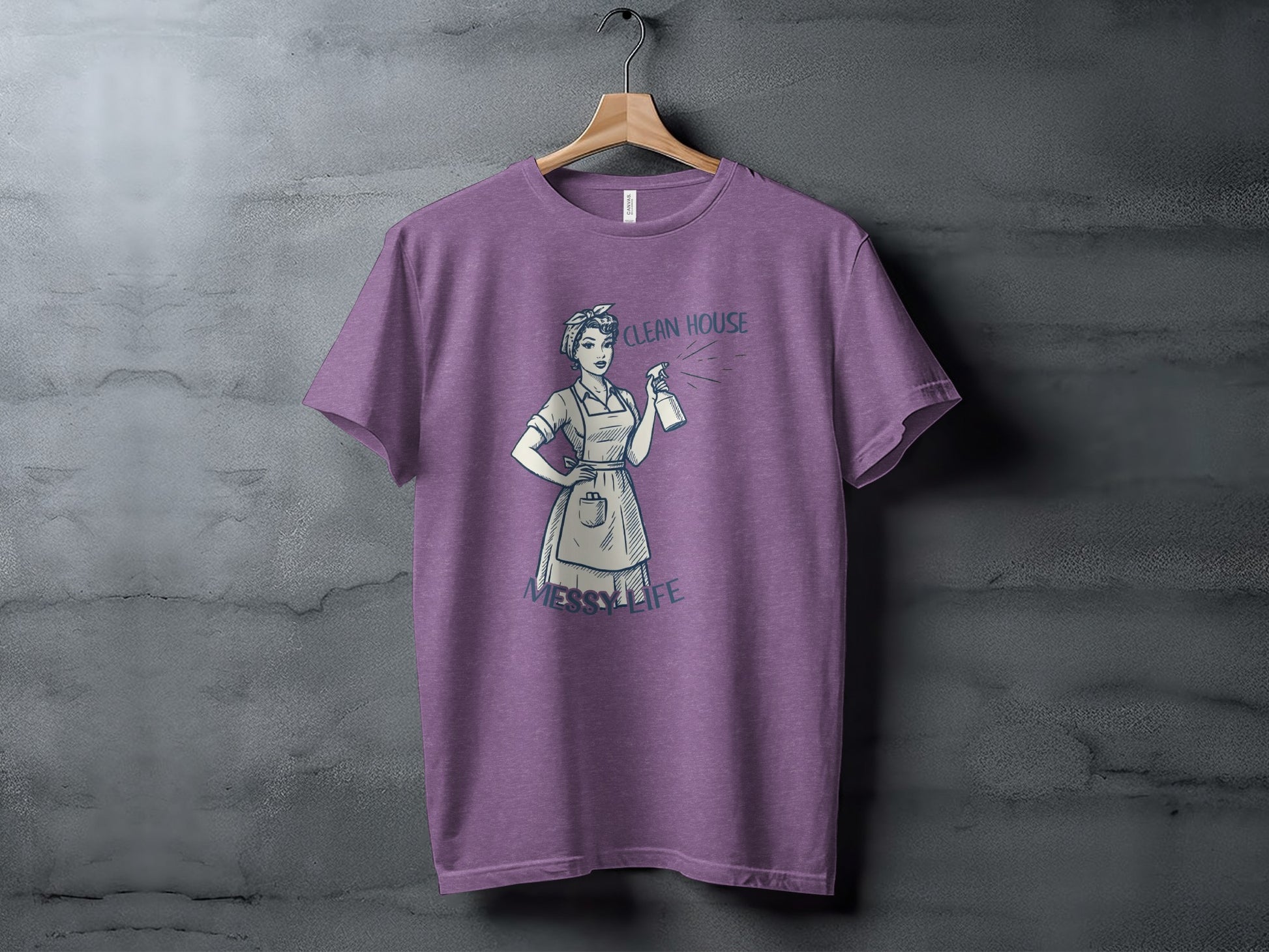 Clean House Messy Life Graphic T-Shirt for Sale