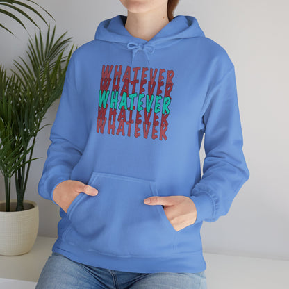 Whatever Unisex Hoodie - Comfortable Casual Sweatshirt for Everyday Wear