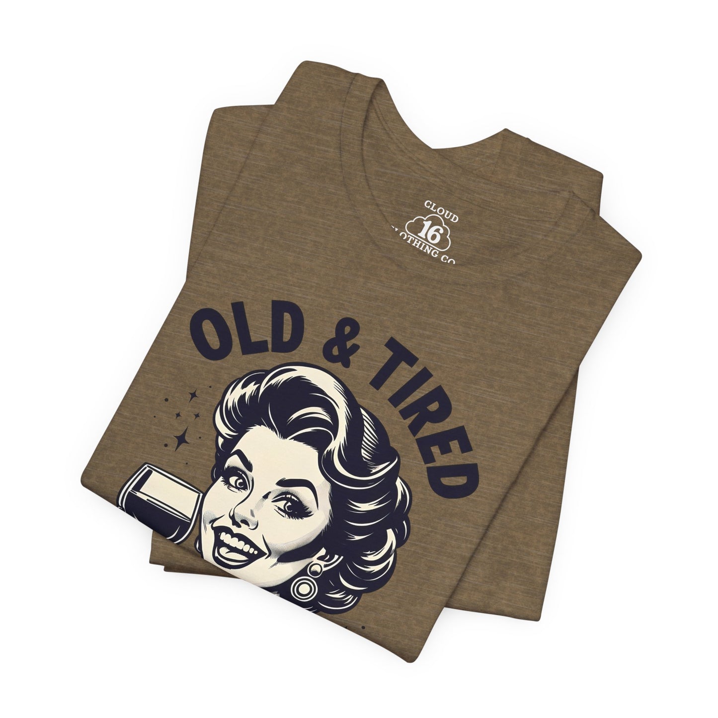 Old & Tired Vintage T-Shirt - Funny Wine Lover Gift for Women | Relaxed Fit Bella Canvas Tee