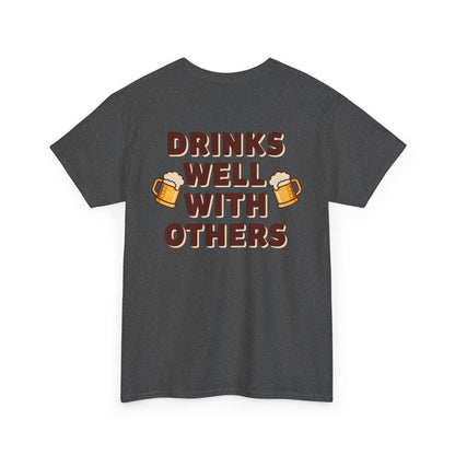 Scrappy Malone's Drinks Well With Others - Funny Drinking T-Shirt for Beer Lovers