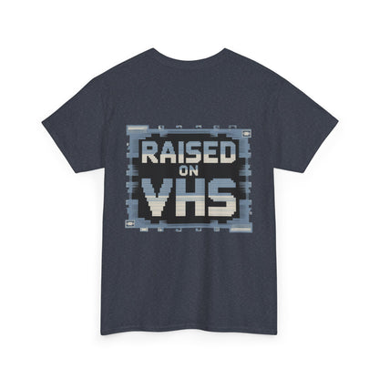 Raised on VHS Retro T-Shirt - Vintage 80s 90s Nostalgia Tee for Movie Lovers