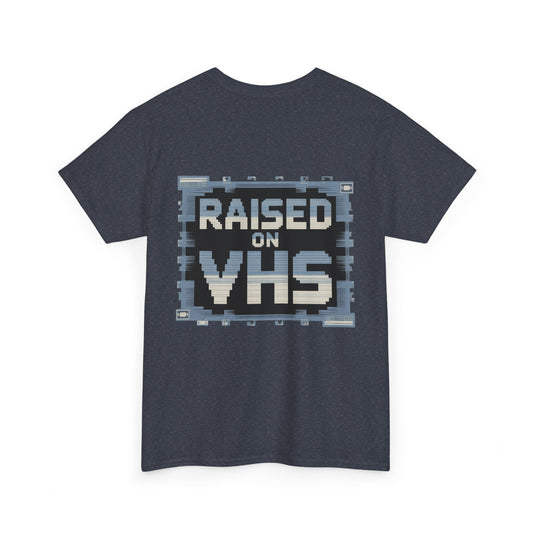 Raised on VHS Retro T-Shirt - Vintage 80s 90s Nostalgia Tee for Movie Lovers