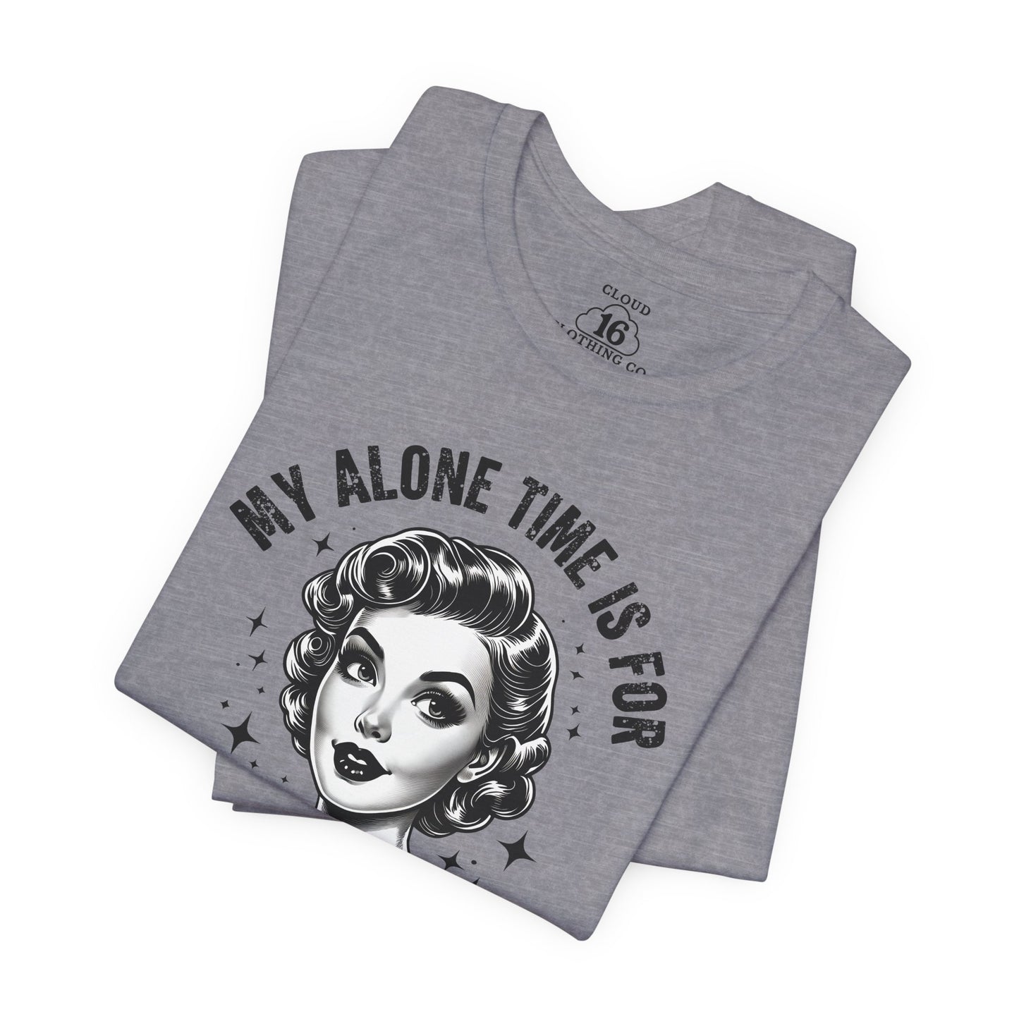 My Alone Time Is for Everyone's Safety - Funny Coffee Lover's T-Shirt