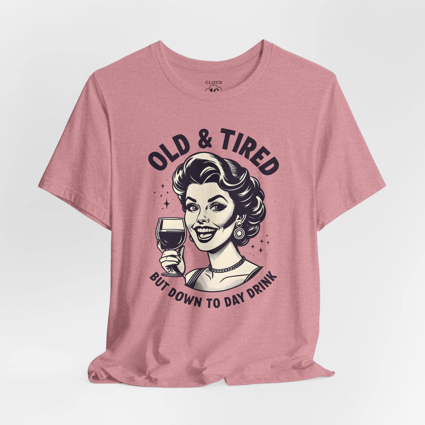 Old & Tired Vintage T-Shirt - Funny Wine Lover Gift for Women | Relaxed Fit Bella Canvas Tee