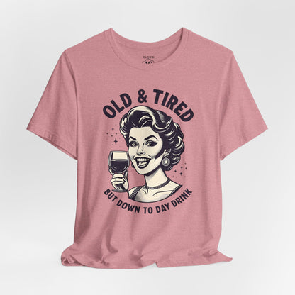 Old & Tired Vintage T-Shirt - Funny Wine Lover Gift for Women | Relaxed Fit Bella Canvas Tee