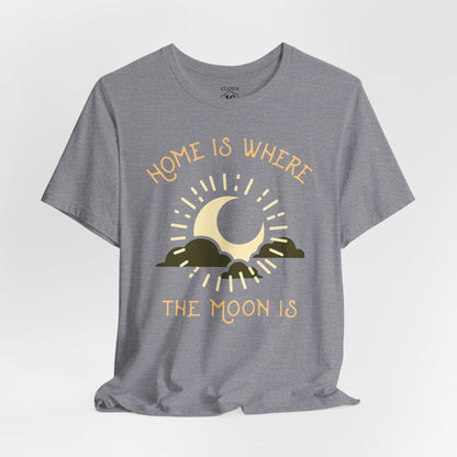 Home is Where the Moon Is - Unisex Astronomy T-Shirt | Moon Phase Tee