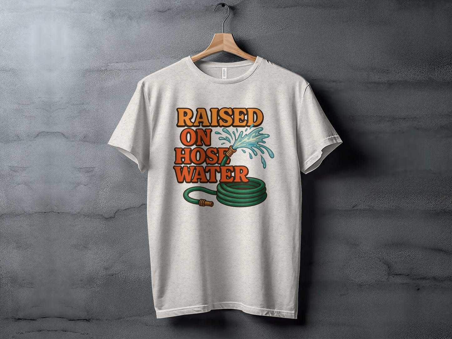 Raised On Hose Water Graphic Tee Shirt