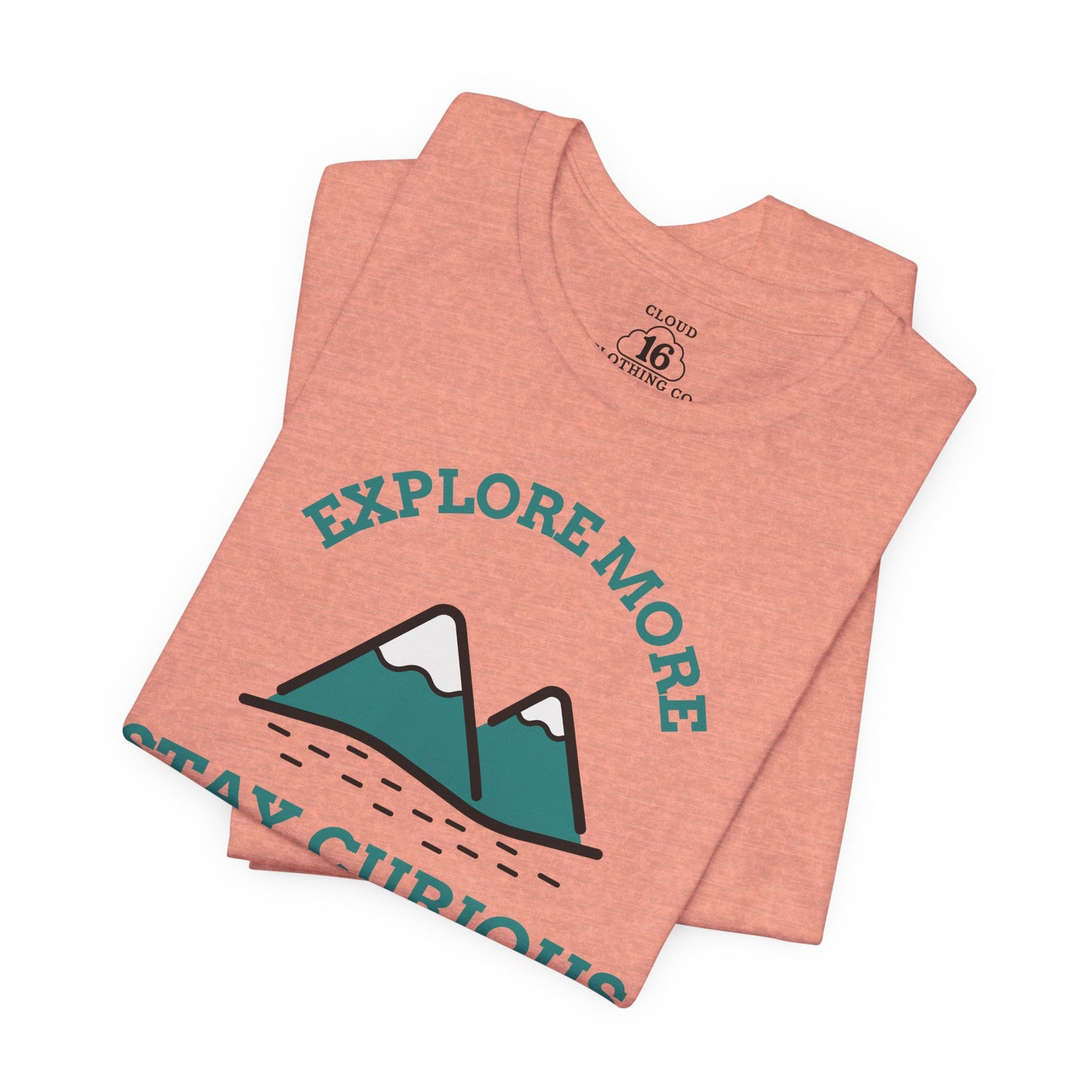Explore More Stay Curious Adventure T-Shirt - Unisex Outdoor Hiking Tee