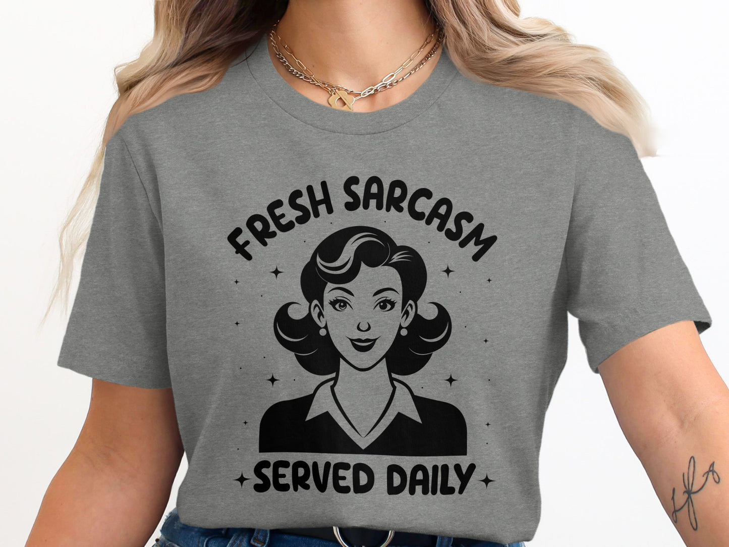 Fresh Sarcasm Served Daily Graphic Tee Shirt