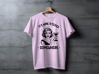 It's Wine O'Clock Somewhere Graphic T-Shirt