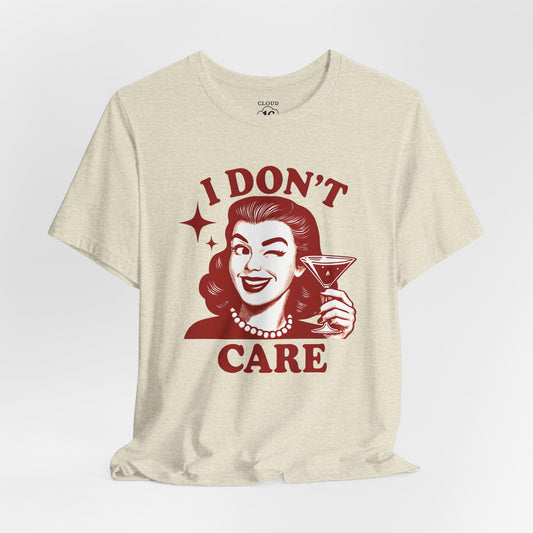 I Don't Care Retro Graphic Tee - Sassy Statement Shirt for Women & Men