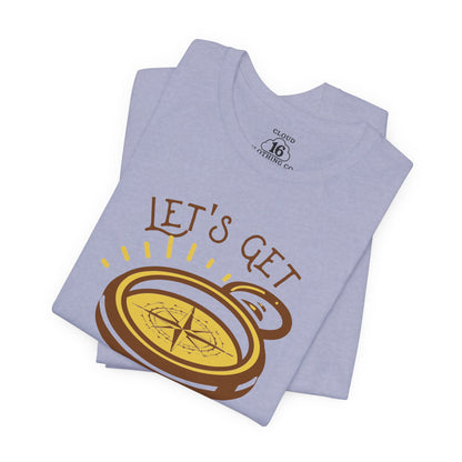 Let's Get Lost T-Shirt - Explore Travel Tee for Outdoor Enthusiasts