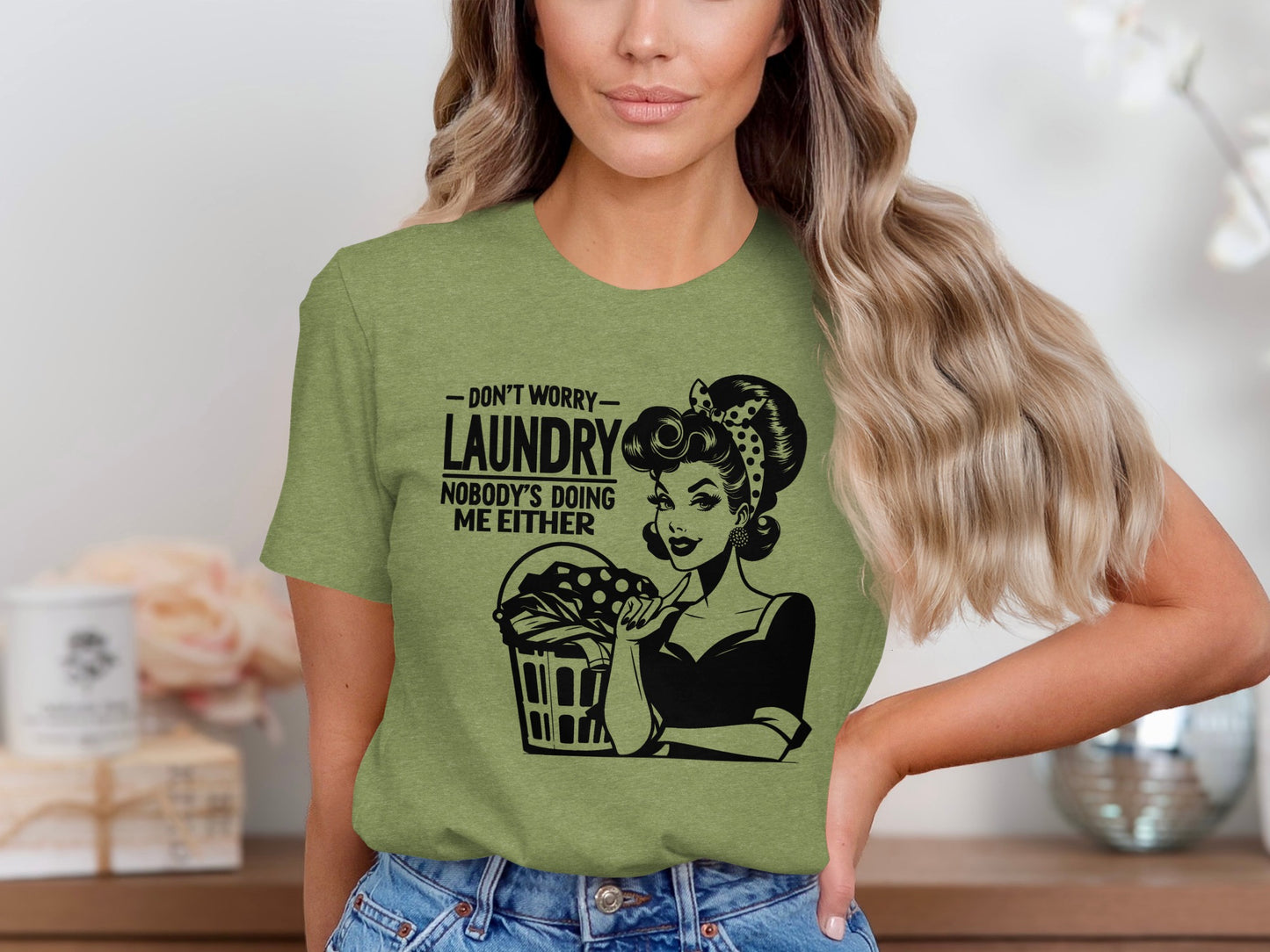 Don't Worry Laundry Nobody's Doing Me Either T-Shirt