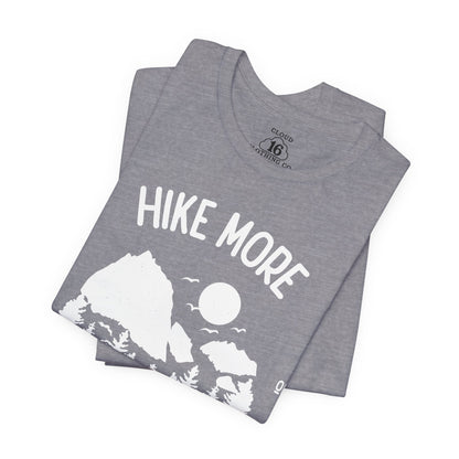 Hike More Worry Less T-Shirt - Outdoor Adventure Tee for Nature Lovers